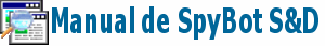 Manual de SpyBot S&D en español